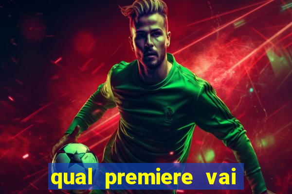 qual premiere vai passar o jogo do bahia